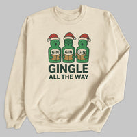 Gingle All The Way - Christmas Jumper Sweatshirt - All Sizes