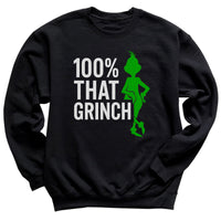 100% That Grinch - Christmas Jumper Sweatshirt - Adult & Kids - All Sizes