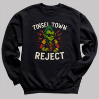 Tinsel Town Reject - Christmas Jumper Sweatshirt - Adult & Kids - All Sizes
