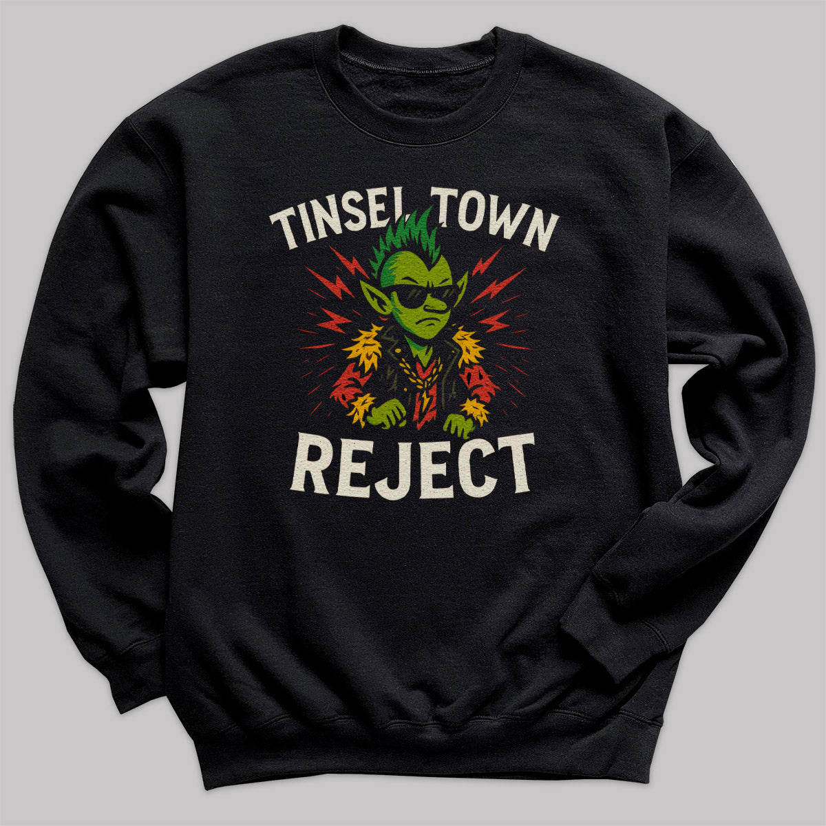 Tinsel Town Reject - Christmas Jumper Sweatshirt - Adult & Kids - All Sizes
