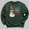 Snow Much Sass - Christmas Jumper Sweatshirt - Adult & Kids - All Sizes