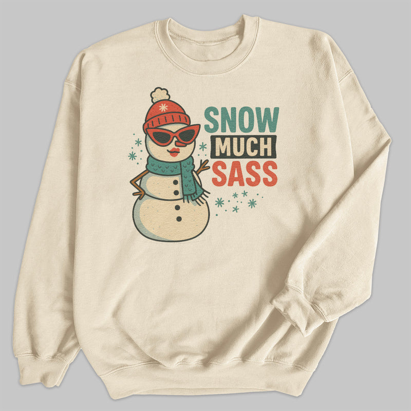 Snow Much Sass - Christmas Jumper Sweatshirt - Adult & Kids - All Sizes