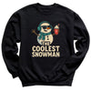 The Coolest Snowman - Christmas Jumper Sweatshirt - Adult & Kids - All Sizes