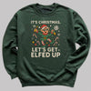 It's Christmas Let's Get Elfed Up - Christmas Jumper Sweatshirt - All Sizes