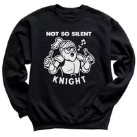 Not So Silent Knight - Christmas Jumper Sweatshirt - Adult & Kids - All Sizes