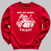 Not So Silent Knight - Christmas Jumper Sweatshirt - Adult & Kids - All Sizes