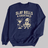 Slay Bells And Cocktails - Christmas Jumper Sweatshirt - All Sizes