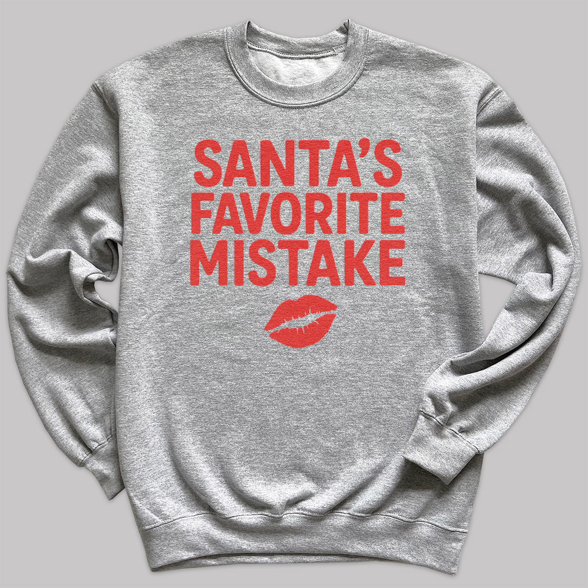 Santa Favorite Mistake - Christmas Jumper Sweatshirt - All Sizes