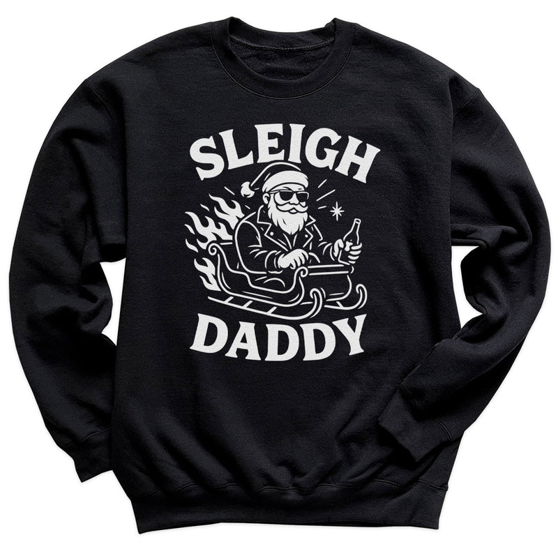 Sleigh Daddy - Christmas Jumper Sweatshirt - All Sizes