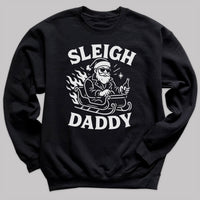 Sleigh Daddy - Christmas Jumper Sweatshirt - All Sizes