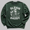 Sleigh Daddy - Christmas Jumper Sweatshirt - All Sizes