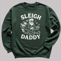 Sleigh Daddy - Christmas Jumper Sweatshirt - All Sizes