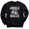 Jingle Balls - Christmas Jumper Sweatshirt - All Sizes