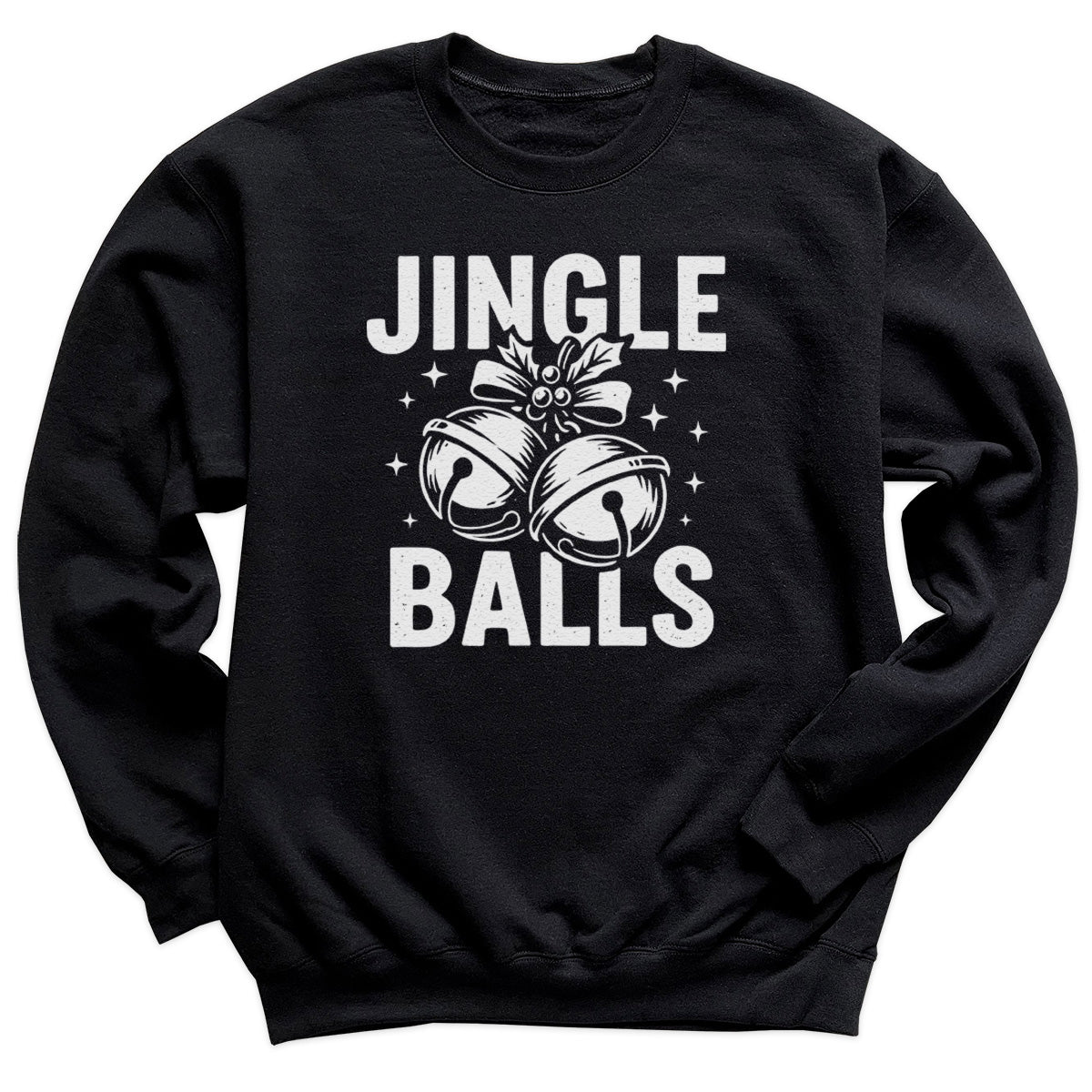 Jingle Balls - Christmas Jumper Sweatshirt - All Sizes