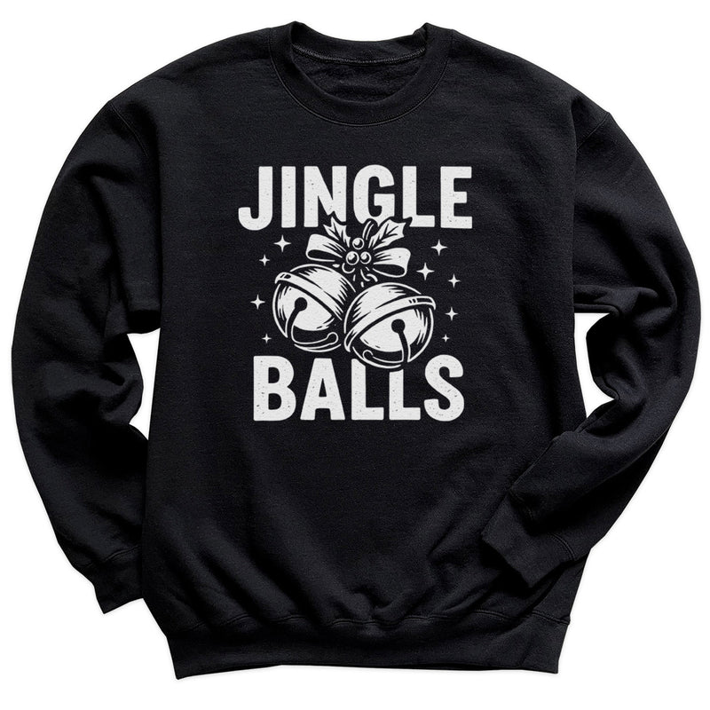 Jingle Balls - Christmas Jumper Sweatshirt - All Sizes