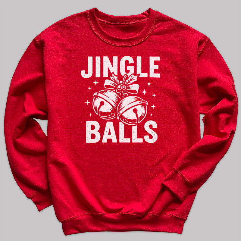 Jingle Balls - Christmas Jumper Sweatshirt - All Sizes