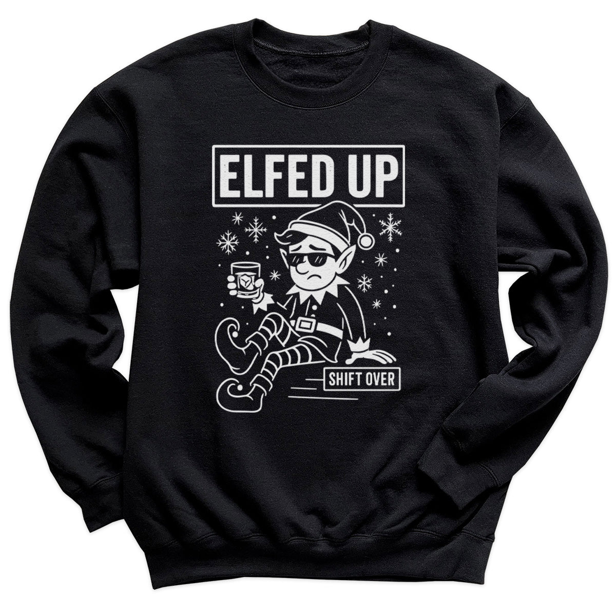 Elfed Up - Christmas Jumper Sweatshirt - All Sizes