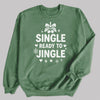 Single And Ready To Jingle - Christmas Jumper Sweatshirt - All Sizes