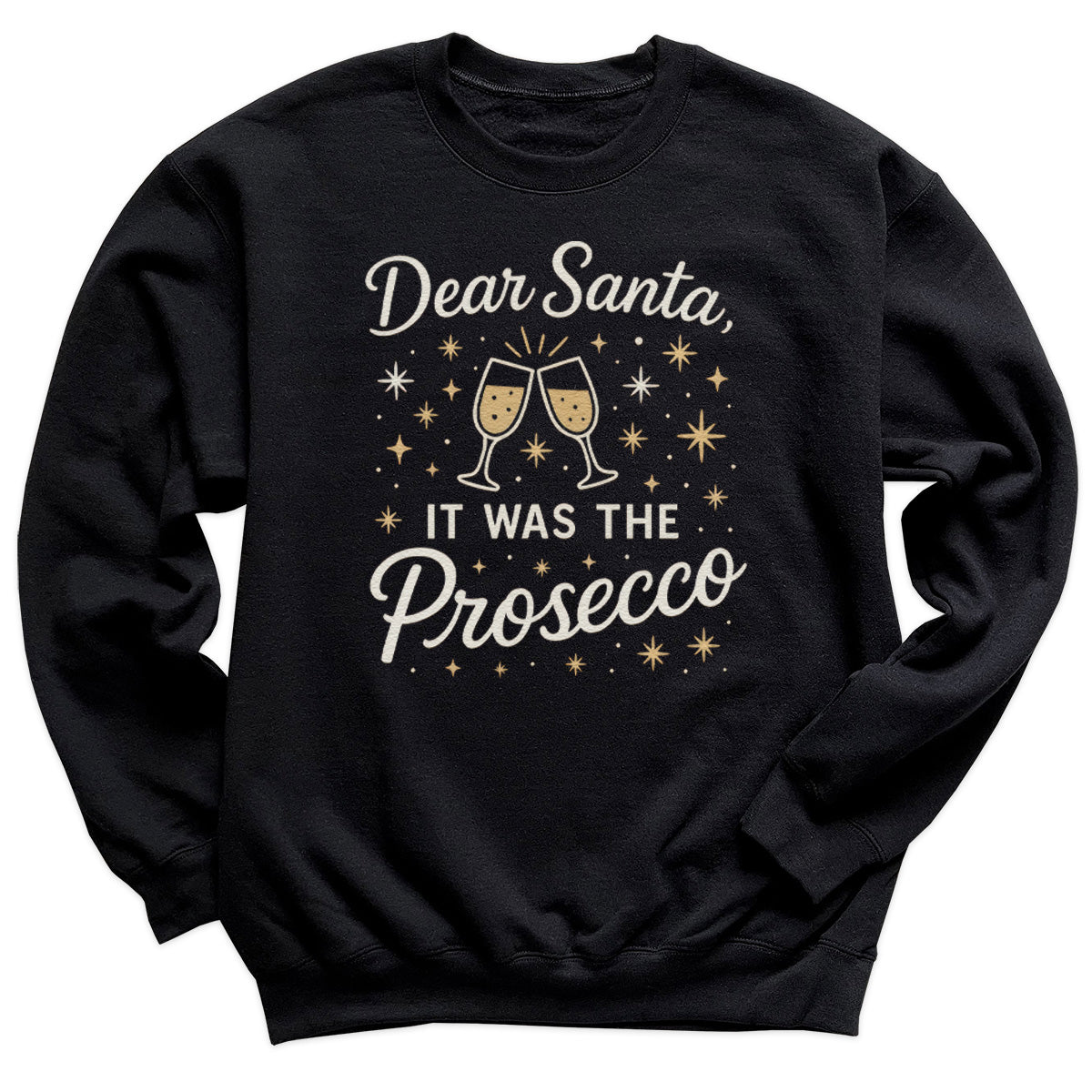 Dear Santa It Was The Prosecco - Christmas Jumper Sweatshirt - Adult & Kids - All Sizes