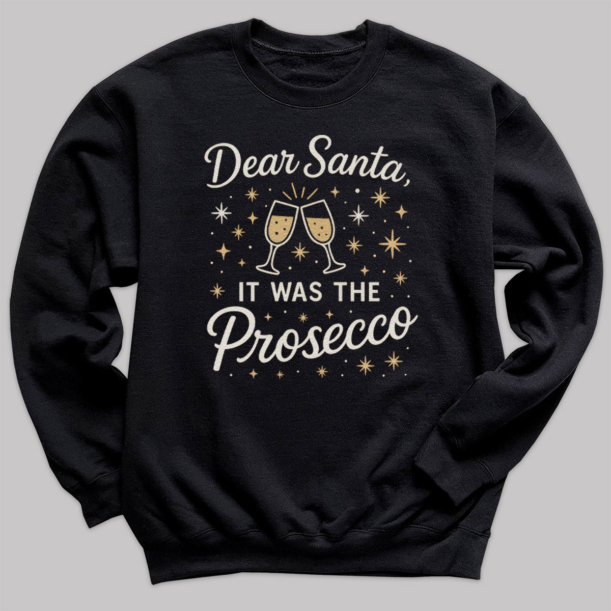 Dear Santa It Was The Prosecco - Christmas Jumper Sweatshirt - Adult & Kids - All Sizes