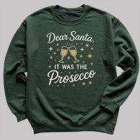 Dear Santa It Was The Prosecco - Christmas Jumper Sweatshirt - Adult & Kids - All Sizes