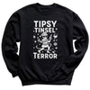 Tipsy Tinsel Terror - Christmas Jumper Sweatshirt - Adult & Kids - All Sizes