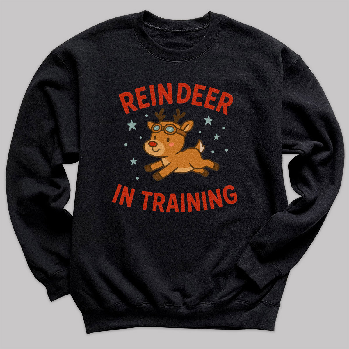 Reindeer In Training - Christmas Jumper Sweatshirt - Adult & Kids - All Sizes