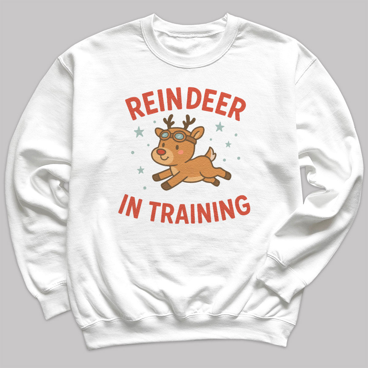 Reindeer In Training - Christmas Jumper Sweatshirt - Adult & Kids - All Sizes