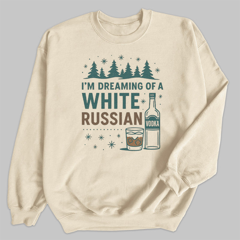 I'm Dreaming OF A White Russian - Christmas Jumper Sweatshirt - Adult & Kids - All Sizes