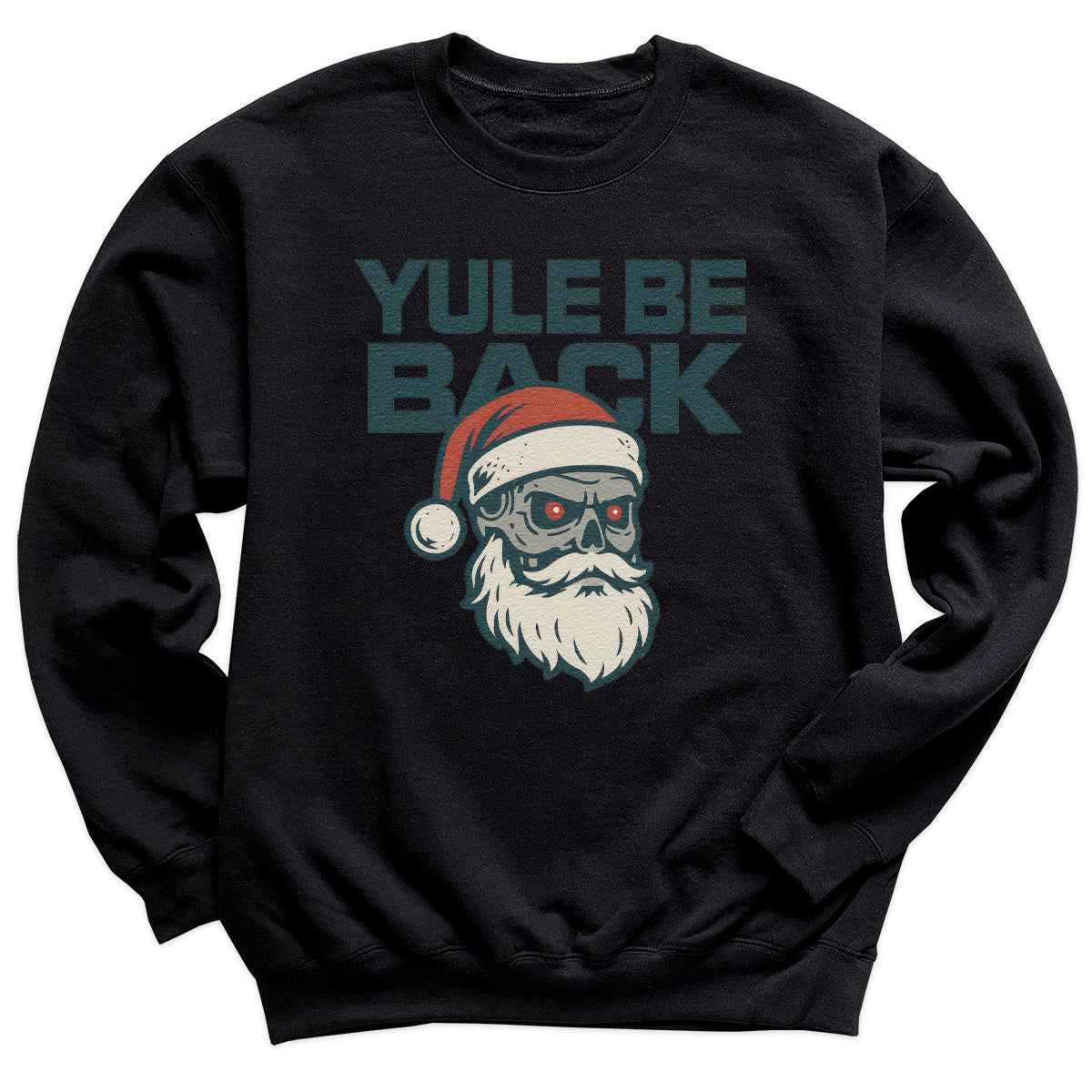 Yule Be Back - Christmas Jumper Sweatshirt - Adult & Kids - All Sizes
