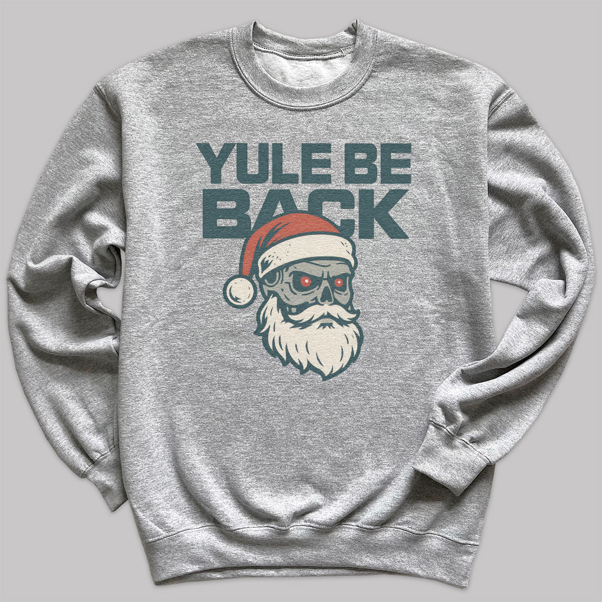 Yule Be Back - Christmas Jumper Sweatshirt - Adult & Kids - All Sizes