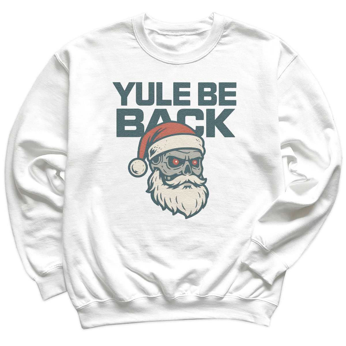 Yule Be Back - Christmas Jumper Sweatshirt - Adult & Kids - All Sizes