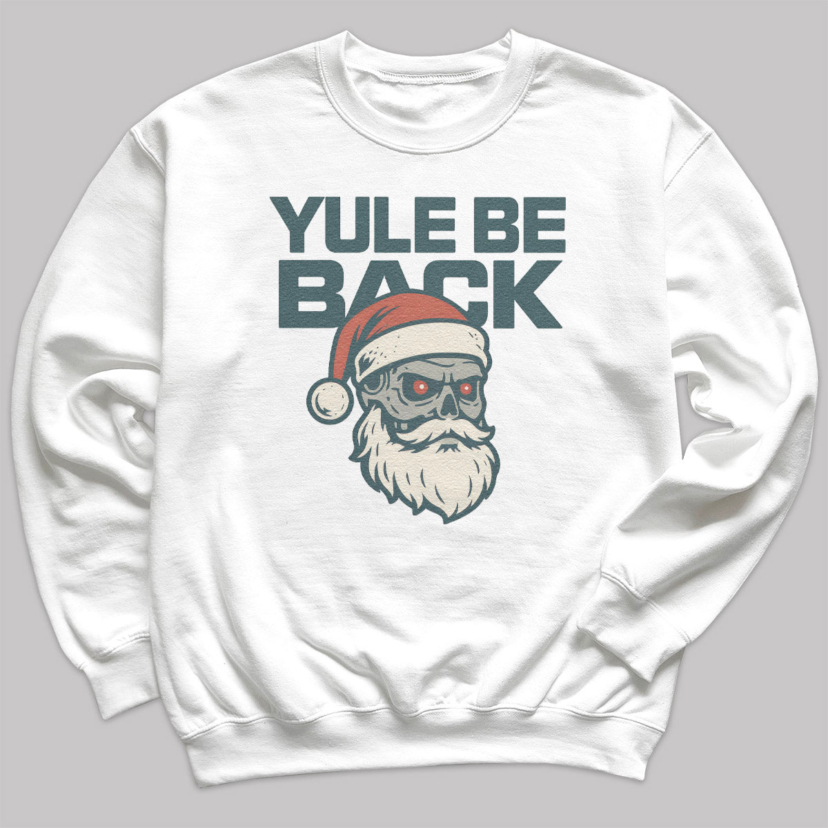 Yule Be Back - Christmas Jumper Sweatshirt - Adult & Kids - All Sizes