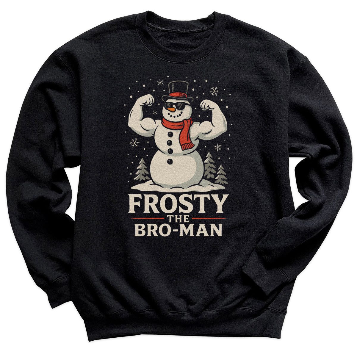 Frosty The Bro Man - Christmas Jumper Sweatshirt - Adult & Kids - All Sizes