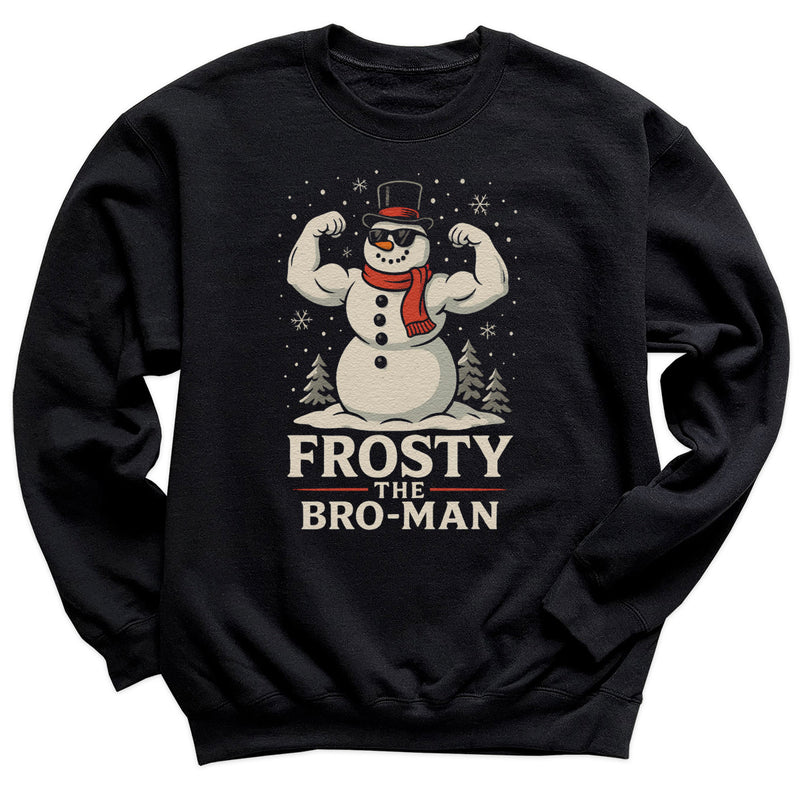 Frosty The Bro Man - Christmas Jumper Sweatshirt - Adult & Kids - All Sizes