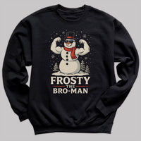 Frosty The Bro Man - Christmas Jumper Sweatshirt - Adult & Kids - All Sizes