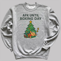 AFK Until Boxing Day - Christmas Jumper Sweatshirt - Adult & Kids - All Sizes