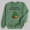 AFK Until Boxing Day - Christmas Jumper Sweatshirt - Adult & Kids - All Sizes