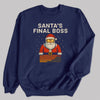Santa's Final Boss - Christmas Jumper Sweatshirt - Adult & Kids - All Sizes