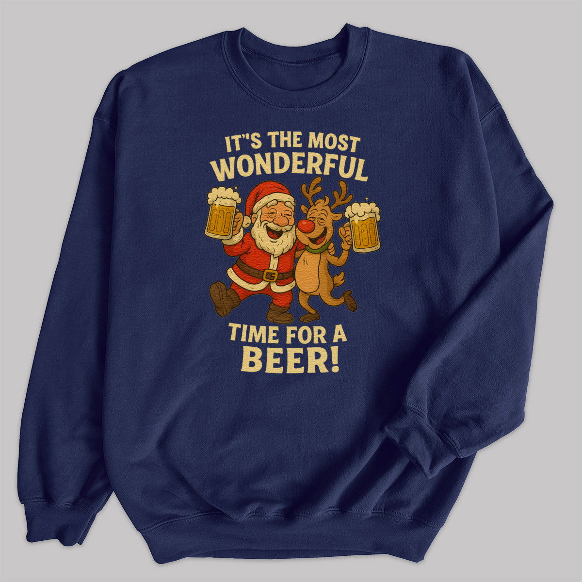 It's The Most Wonderful Time For Beer - Christmas Jumper Sweatshirt - All Sizes
