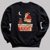 When You've Been Really Naughty - Christmas Jumper Sweatshirt - All Sizes