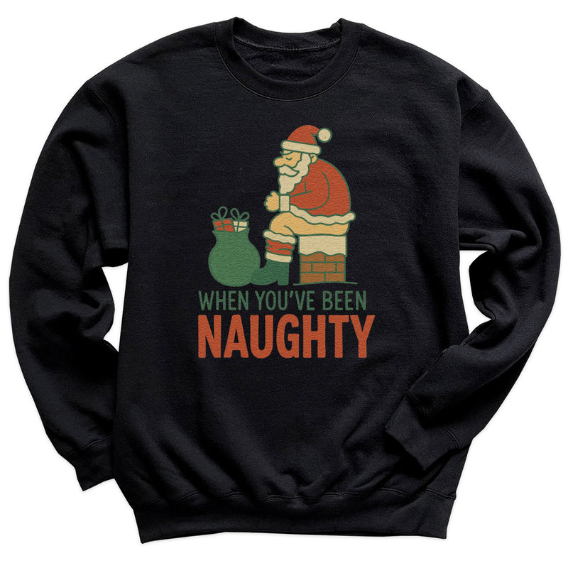 When You've Been Really Naughty - Christmas Jumper Sweatshirt - All Sizes