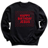 Happy Birthday Jesus - Christmas Jumper Sweatshirt - Adult & Kids - All Sizes