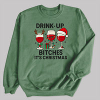Drink Up It's Christmas - Christmas Jumper Sweatshirt - All Sizes