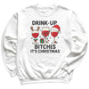 Drink Up It's Christmas - Christmas Jumper Sweatshirt - All Sizes