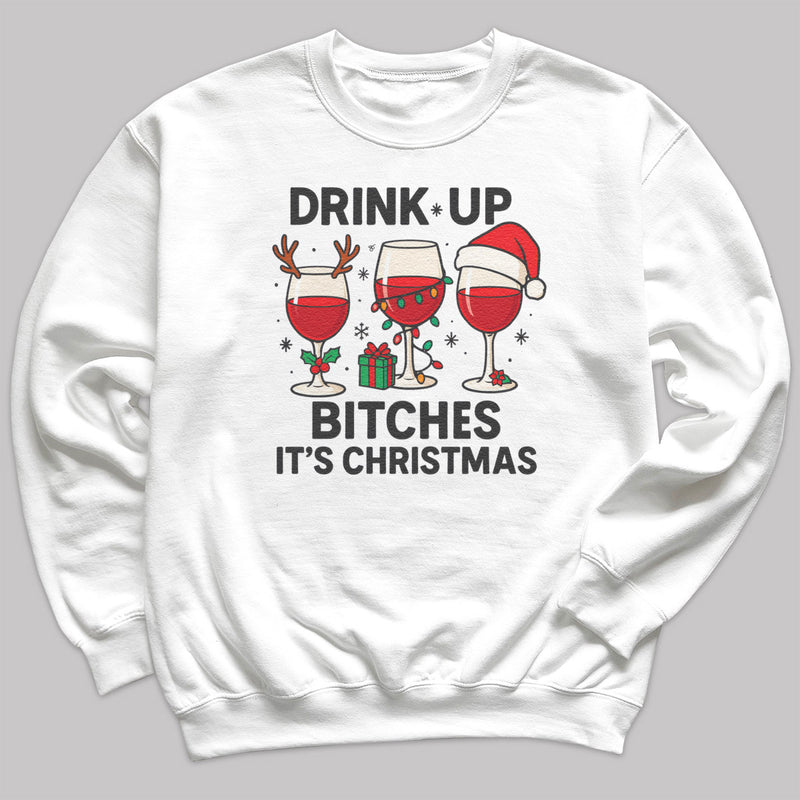 Drink Up It's Christmas - Christmas Jumper Sweatshirt - All Sizes