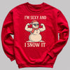 I'm Sexy And I Snow It - Christmas Jumper Sweatshirt - Adult & Kids - All Sizes