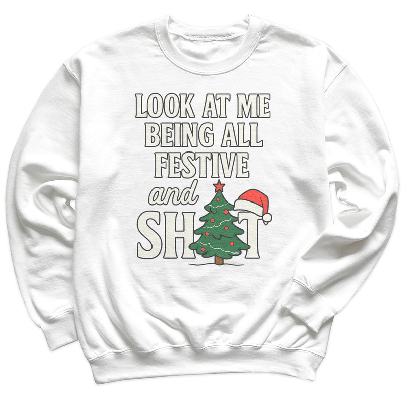 Look At Me Being All Festive - Christmas Jumper Sweatshirt - Adult & Kids - All Sizes
