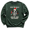 Deck The Halls And Not your Colleagues - Christmas Jumper Sweatshirt - All Sizes