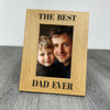 The Best Dad Ever Wooden Photo Frame with Photo